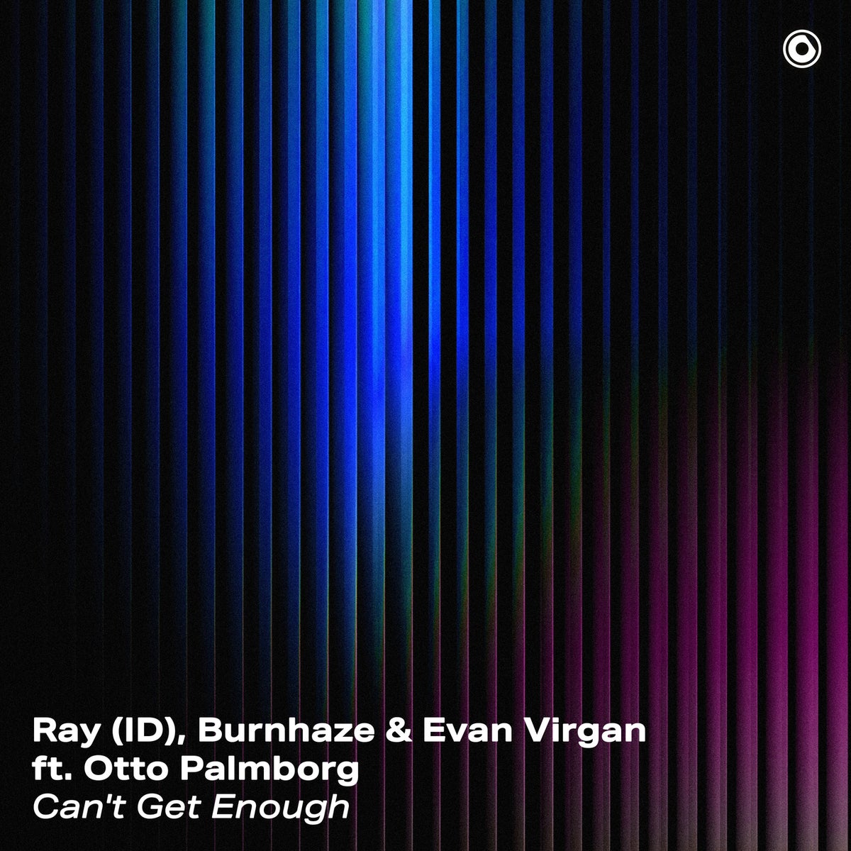 Ray, Burnhaze & Evan Virgan ft. Otto Palmborg - Cant Get Enough (Extended Mix)