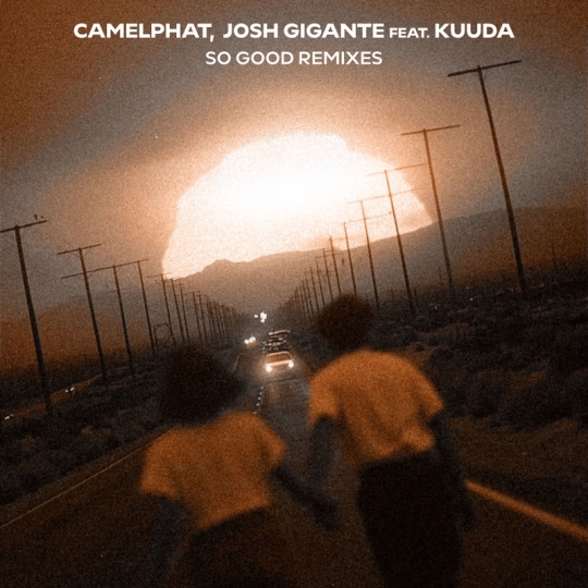 CamelPhat & Josh Gigante - So Good (feat. Kuuda) (meera Remix)