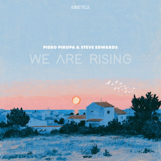 Piero Pirupa & Steve Edwards - We Are Rising (Original Mix)