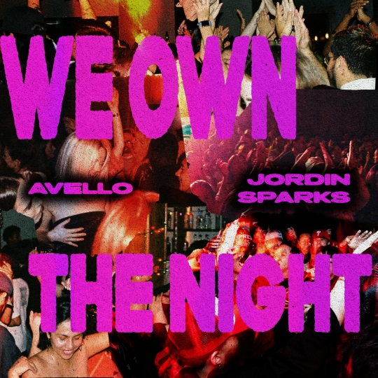 Jordin Sparks, AVELLO - WE OWN THE NIGHT (Original Mix)