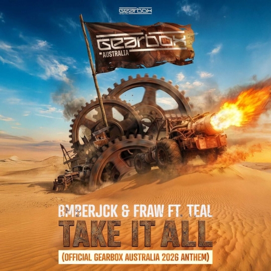 BMBERJCK, Fraw, TEAL - Take It All (Official Gearbox Australia 2026 Anthem) (Original Mix)