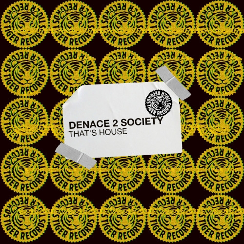 Denace 2 Society - That's House (Extended Mix)