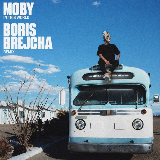 Moby - In This World (Boris Brejcha Extended Remix)