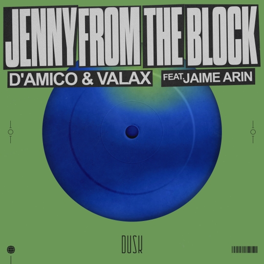 D'Amico & Valax - Jenny From The Block (feat. Jaime Arin) (Extended Mix)
