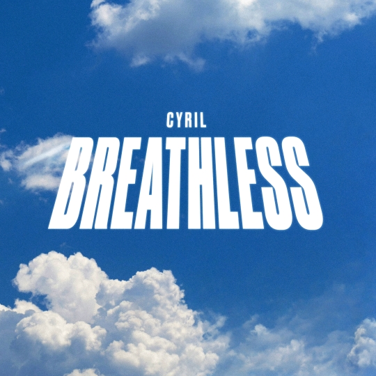 CYRIL - Breathless (Extended Mix)