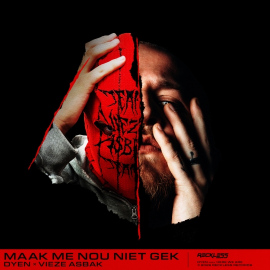 DYEN, Vieze Asbak - MAAK ME NOU NIET GEK (Original Mix)