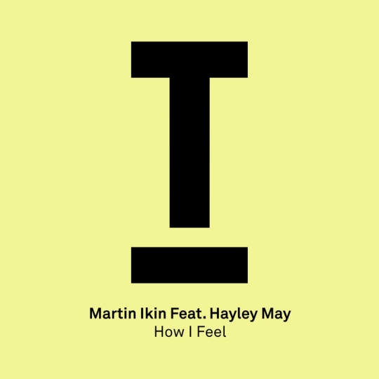 Martin Ikin - How I Feel (Dub Mix)