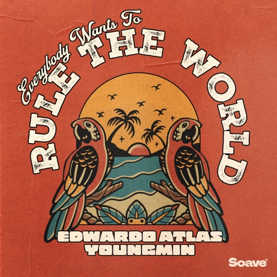 Edwardo Atlas & Youngmin - Everybody Wants To Rule The World (Original Mix)