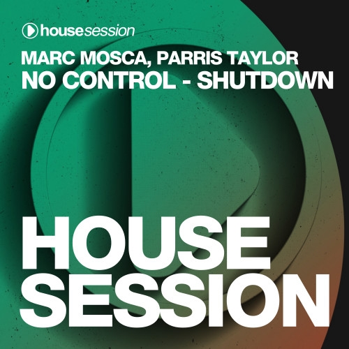 Marc Mosca, Parris Taylor - No Control - Shutdown (Extended MIx)