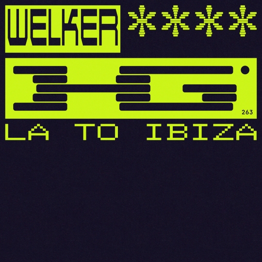 WELKER (BR) - LA TO IBIZA (Extended Mix)