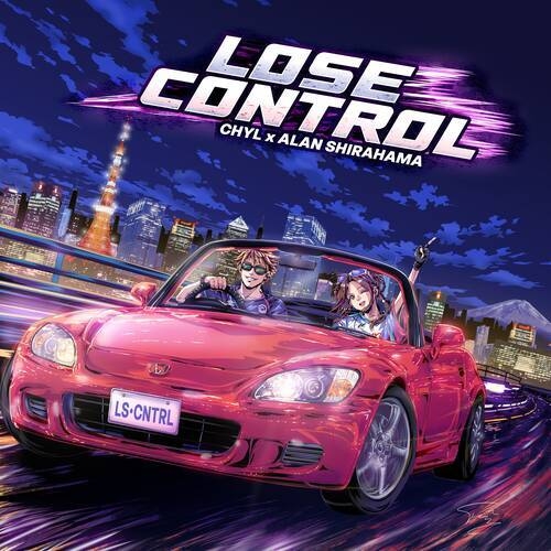 CHYL, ALAN SHIRAHAMA - Lose Control (Extended Mix)