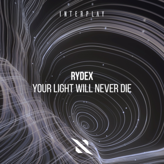 RYDEX - Your Light Will Never Die (Extended Mix)