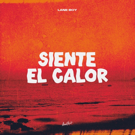 Lane Boy - Siente el Calor (Original Mix)