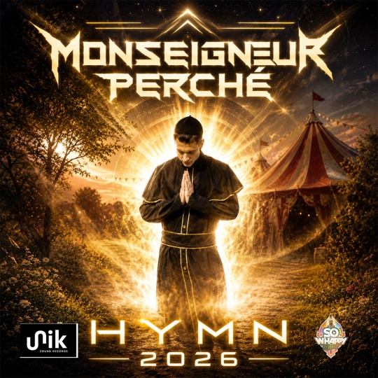 Monseigneur Perch&eacute; - Hymn 2026 (Original Mix)