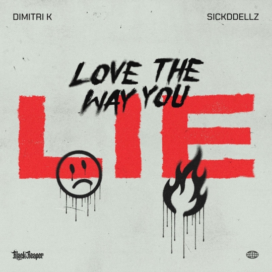 Dimitri K & Sickddellz - Love The Way You Lie (Original Mix)