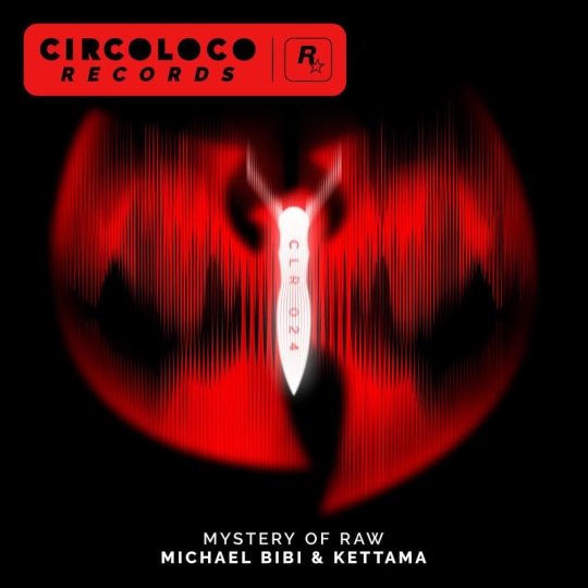 Michael Bibi, KETTAMA & Wu-Tang Clan - MYSTERY OF RAW (Original Mix)