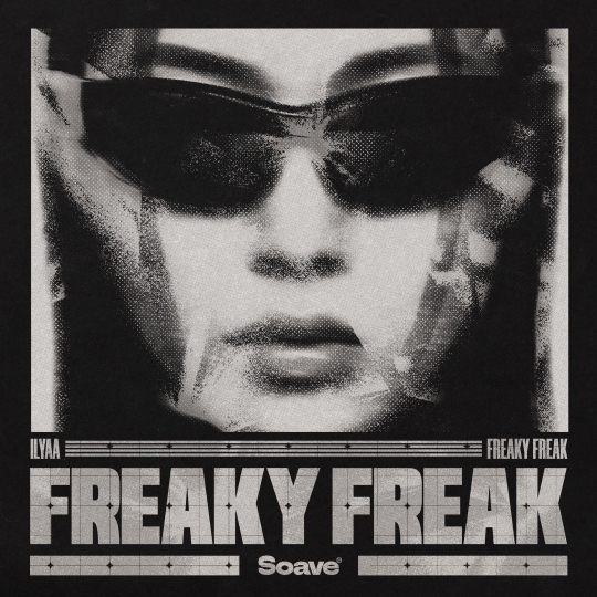 ILYAA - Freaky Freak (Extended Mix)