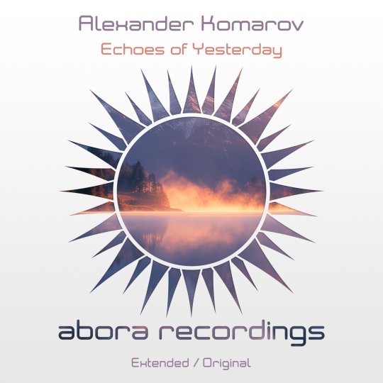 Alexander Komarov - Echoes of Yesterday (Extended Mix)