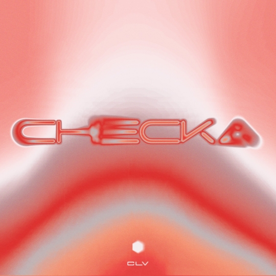 CLV - Checka (Extended Mix)