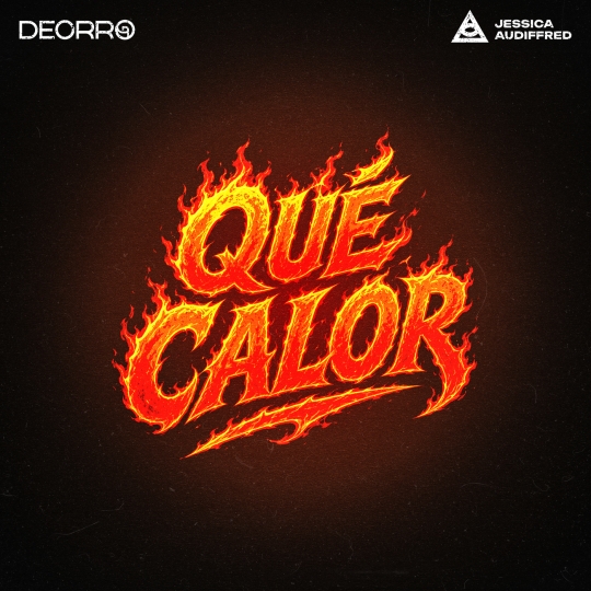 Deorro & Jessica Audiffred - Que Calor (Original Mix)