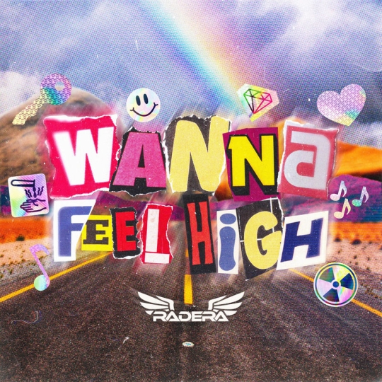 Radera - WANNA FEEL HIGH (Original Mix)
