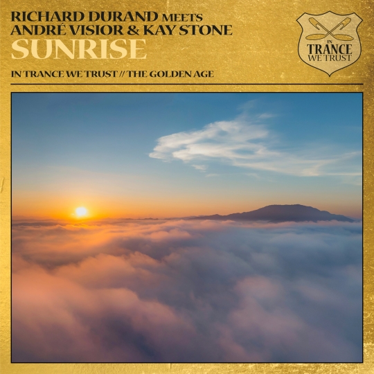 Richard Durand meets Andre Visior & Kay Stone - Sunrise (Extended Mix)
