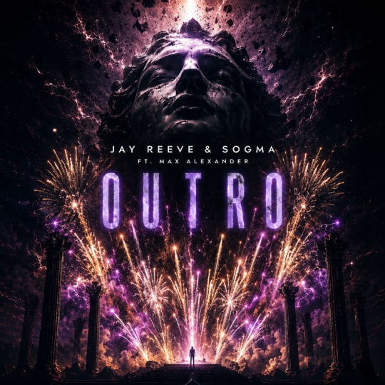 Jay Reeve, Sogma & Max Alexander - Outro (Original Mix)