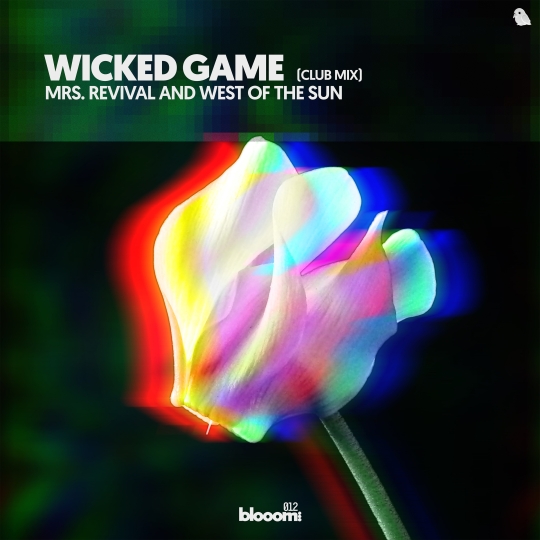 Mrs. Revival & West Of The Sun - Wicked Game (Extended Club Mix)