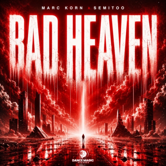 Marc Korn & Semitoo - Bad Heaven (Extended Mix)