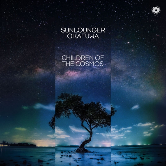 Sunlounger & okafuwa - Children Of The Cosmos (Original Mix)