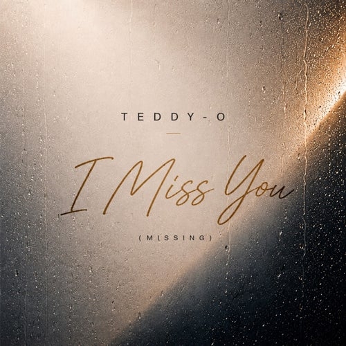 Teddy-O - I Miss You (Missing) (Extended Mix)