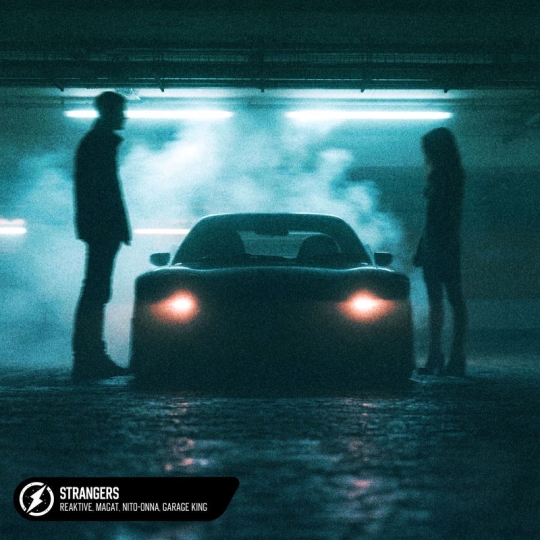 Reaktive, Magat, Nito-Onna & Garage King - Strangers (Original Mix)
