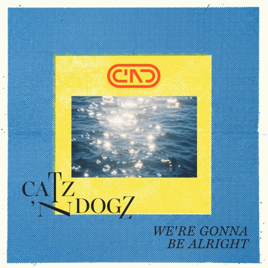 Catz 'n Dogz - We're Gonna Be Alright (Original Mix)