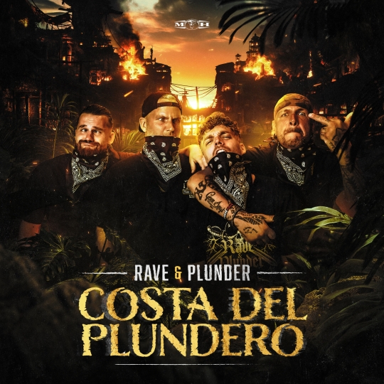 Never Surrender, Brutaal, Rave & Plunder - Costa del Plundero (Original Mix)