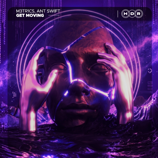 M3TR1CS & Ant Swift - Get Moving (Extended Mix)