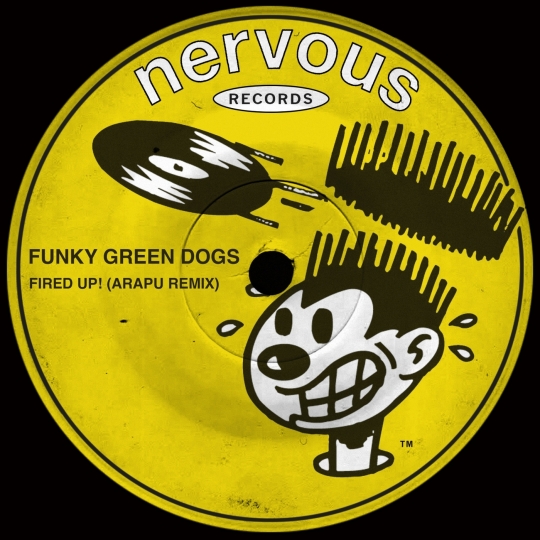 Funky Green Dogs - Fired Up! (Arapu Remix)