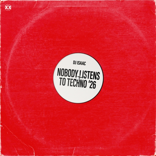 DJ Isaac - Nobody Listens to Techno '26 (Extended Mix)