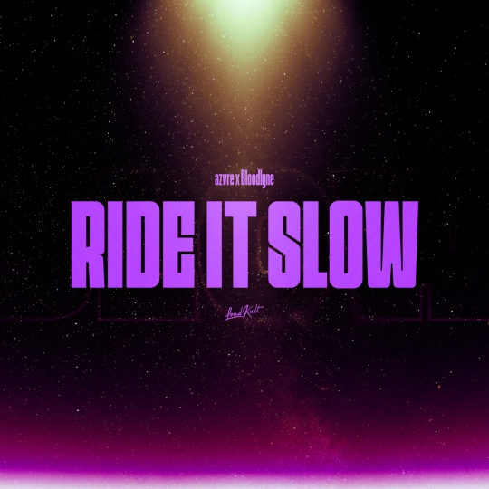 AZVRE & Bloodlyne - Ride It Slow (Original Mix)