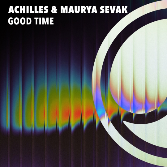Achilles & Maurya Sevak - Good Time (Extended Mix)