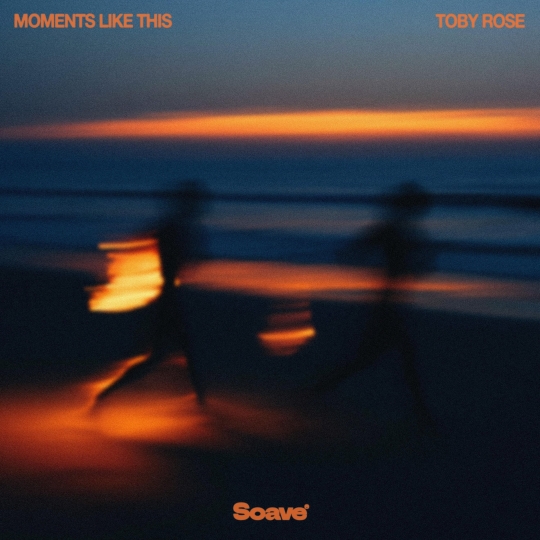 Toby Rose - Moments Like This (Original Mix)