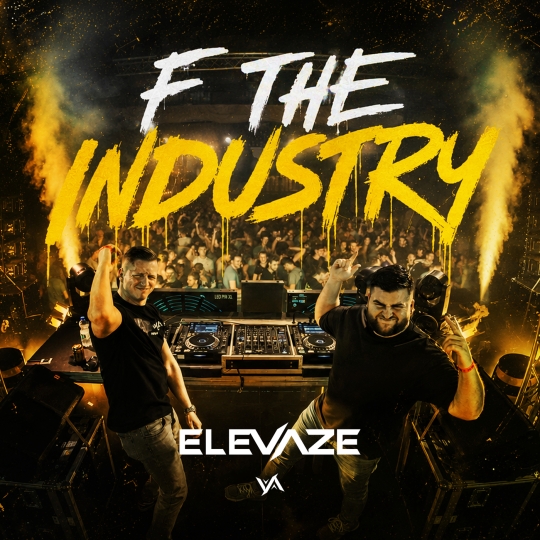 Elevaze - F The Industry (Extended Mix)