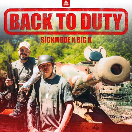 Sickmode & Big K - BACK TO DUTY (Original Mix)
