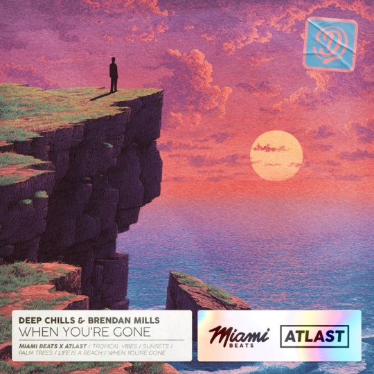 Deep Chills & Brendan Mills - When You're Gone (Original Mix)