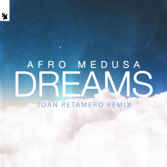 Afro Medusa - Dreams (Joan Retamero Extended Remix)