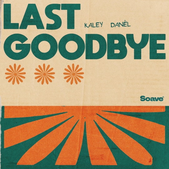 Kaley & DAN&Ecirc;L - Last Goodbye (Original Mix)