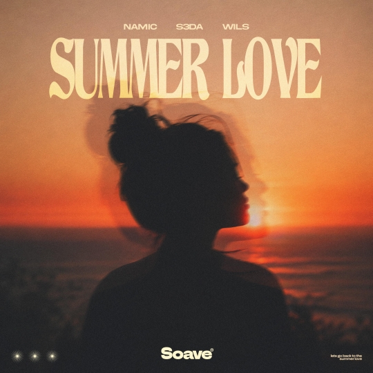 Namic & S3DA & WILS - Summer Love (Original Mix)