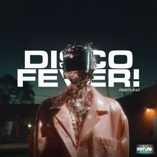 FEISTLING - DISCO FEVER! (Extended Mix)