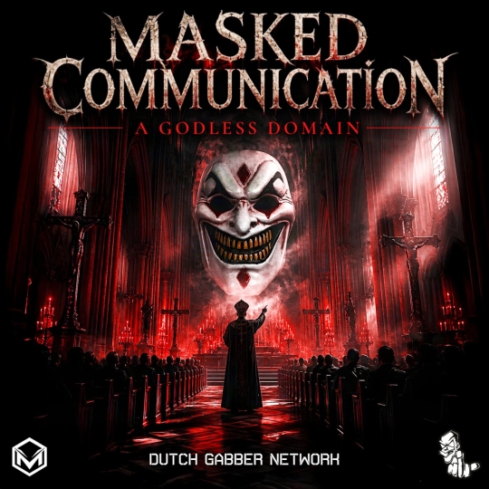 Masked Communication - A Godless Domain (Original Mix)