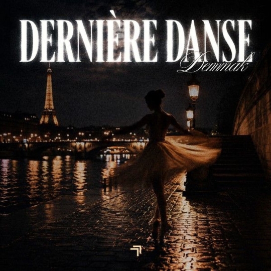 Dennmak - Derni&egrave;re Danse (Original Mix)