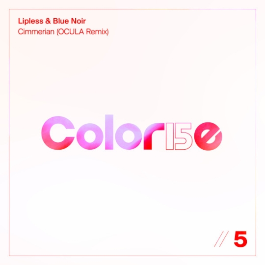 Lipless & Blue Noir - Cimmerian (OCULA Extended Remix)
